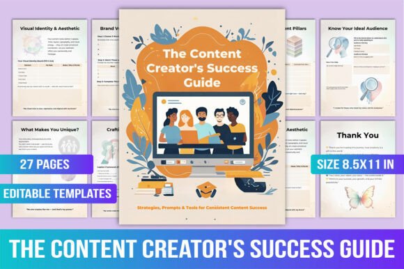 The Content Creator’s Success Guide: A Practical Tool for Modern Creators